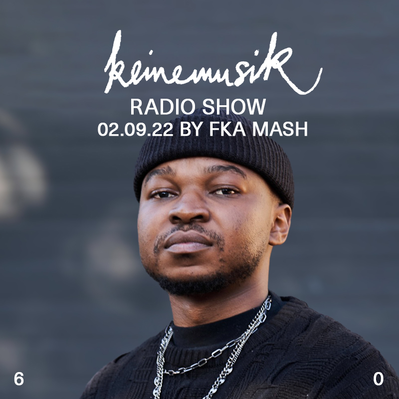 Radio Show By FKA Mash | Keinemusik.com